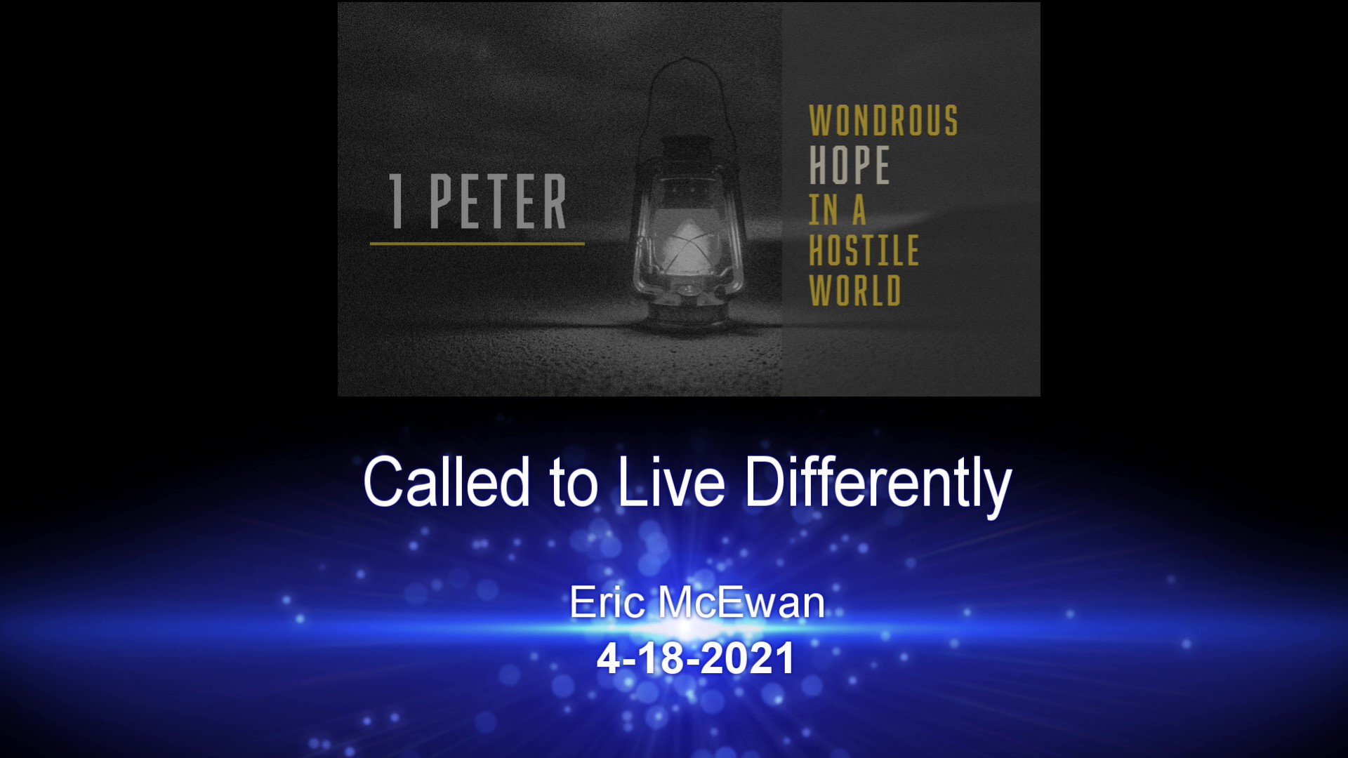 Called to Live Differently 4-18-2021