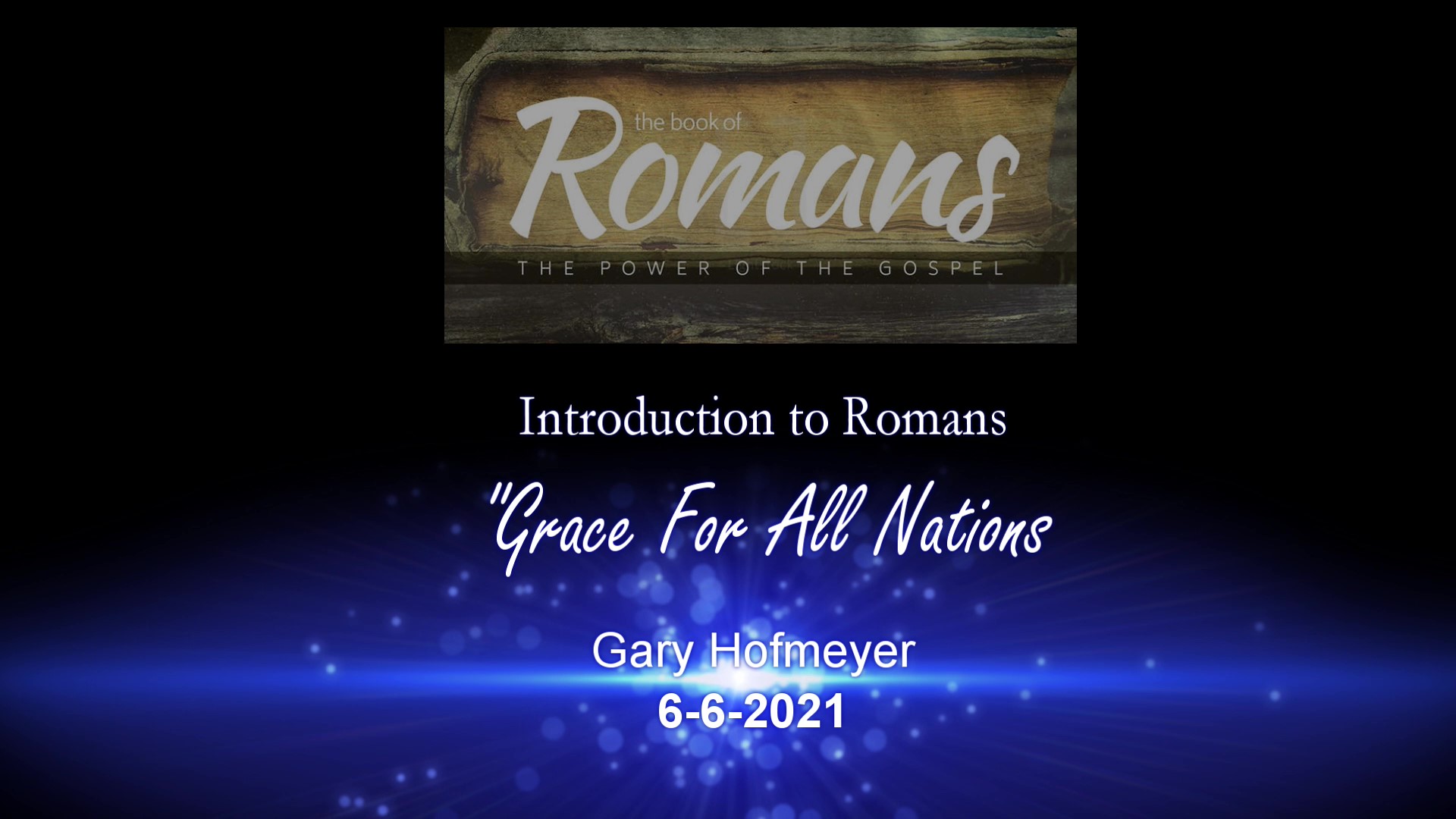 Grace for All Nations 6-6-2021