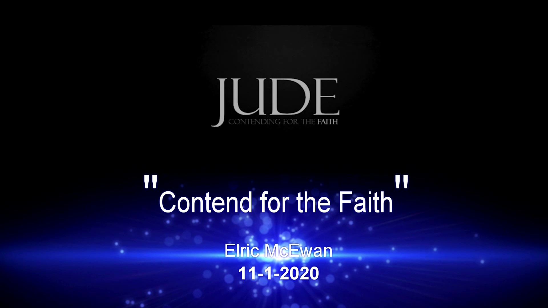 Contend for the Faith 11-1-2020